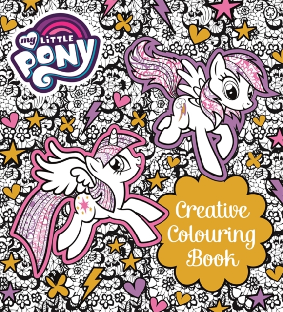 My Little Pony: My Little Pony Creative Colouring Book, Paperback / softback Book