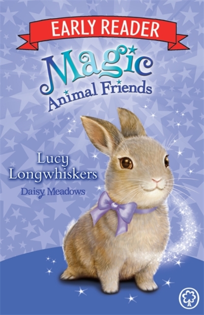 Magic Animal Friends Early Reader: Lucy Longwhiskers : Book 1, Paperback / softback Book