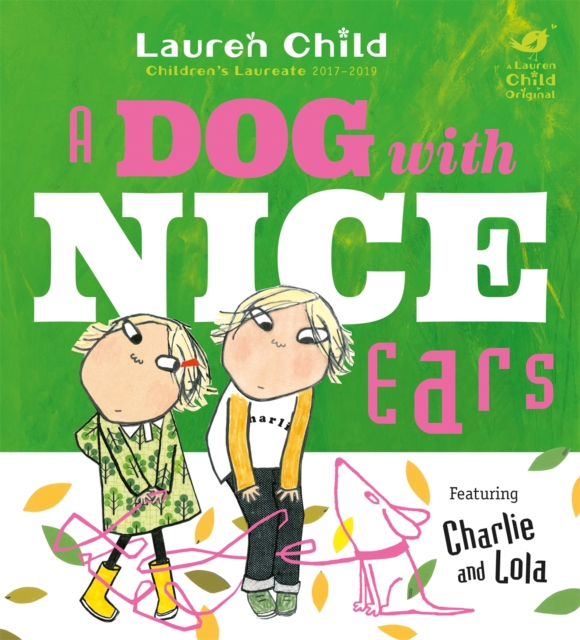 Charlie and Lola: A Dog With Nice Ears, Paperback / softback Book