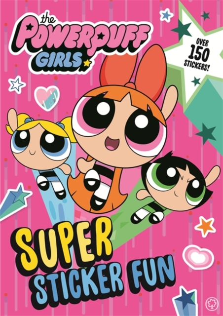 The Powerpuff Girls: Super Sticker Fun, Paperback / softback Book