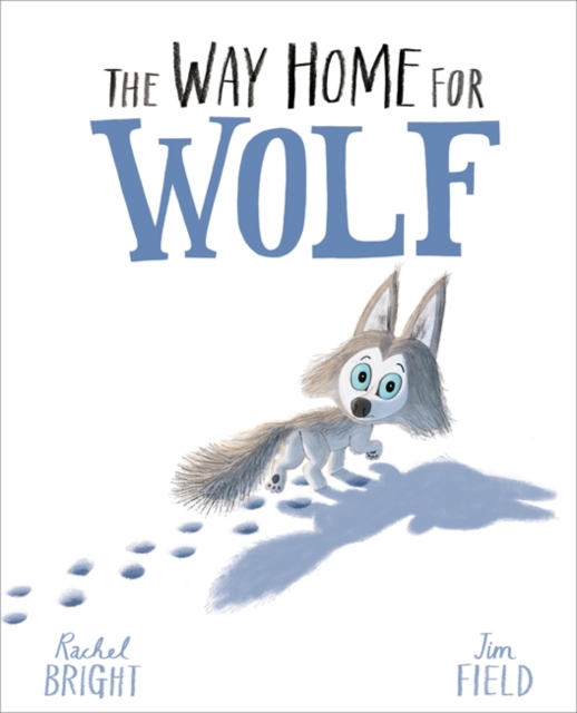 The Way Home For Wolf, Hardback Book