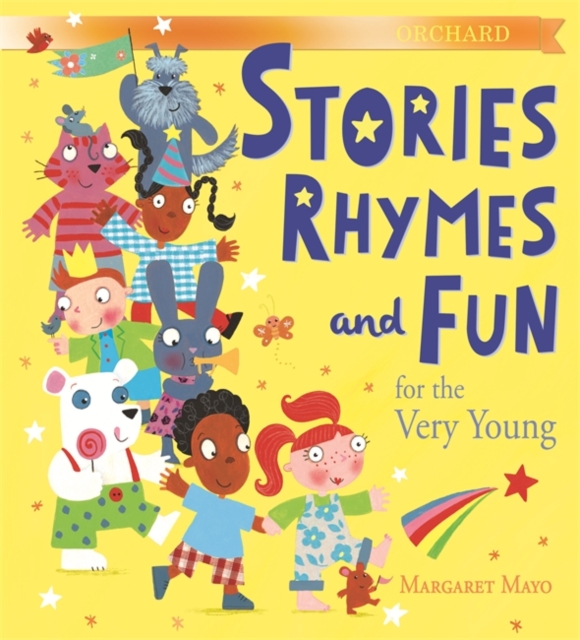 Orchard Stories, Rhymes and Fun for the Very Young, Hardback Book