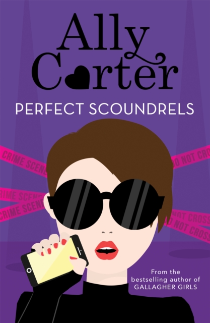 Heist Society: Perfect Scoundrels : Book 3, Paperback / softback Book