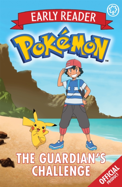 The Official Pokemon Early Reader: The Guardian's Challenge : Book 2, Paperback / softback Book