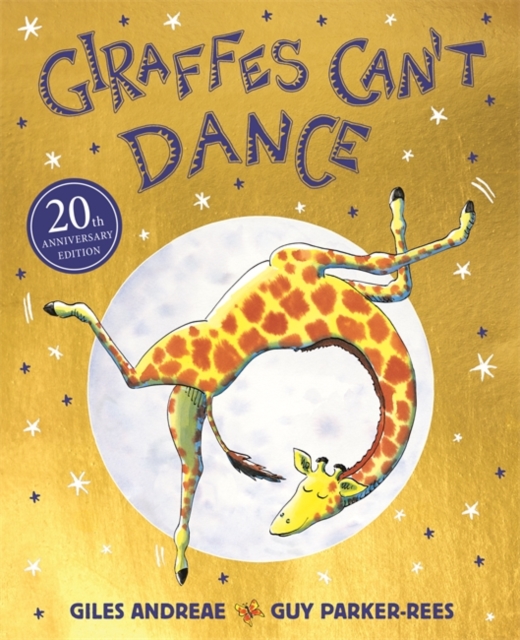 Giraffes Can't Dance 20th Anniversary Edition, Paperback / softback Book