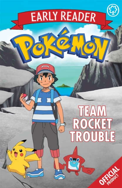 The Official Pokemon Early Reader: Team Rocket Trouble : Book 3, Paperback / softback Book