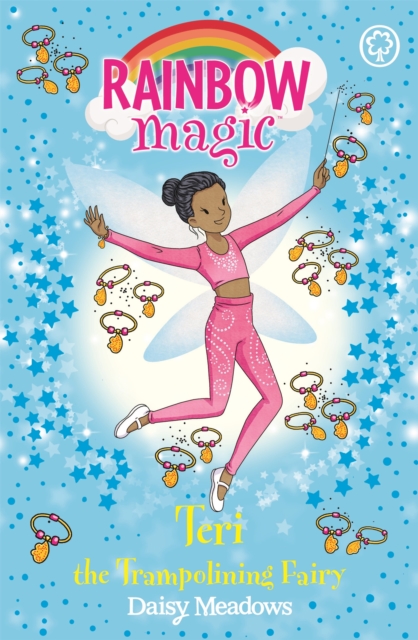 Rainbow Magic: Teri the Trampolining Fairy : The After School Sports Fairies Book 1, Paperback / softback Book