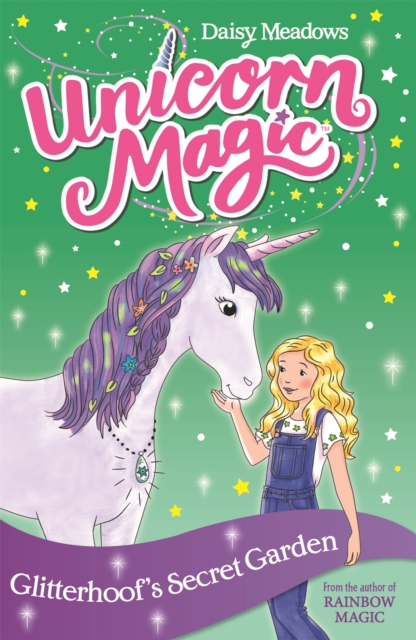 Unicorn Magic: Glitterhoof's Secret Garden : Series 1 Book 3, Paperback / softback Book