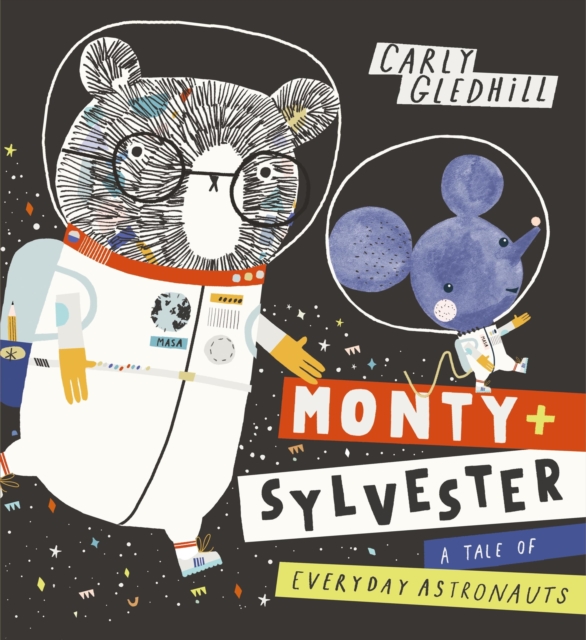 Monty and Sylvester A Tale of Everyday Astronauts, EPUB eBook