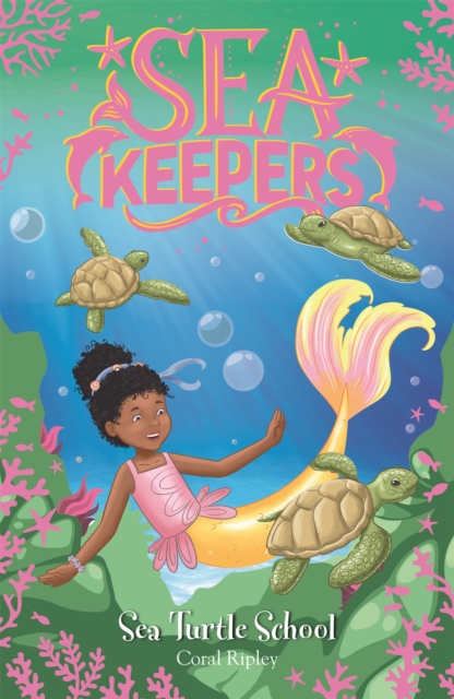 Sea Keepers: Sea Turtle School : Book 4, Paperback / softback Book