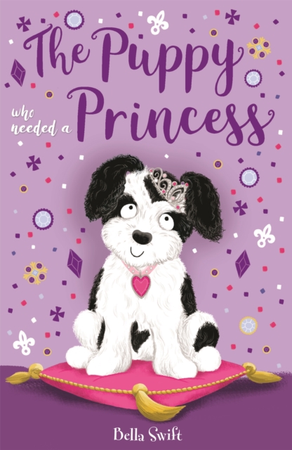 The Puppy Who Needed a Princess, Paperback / softback Book