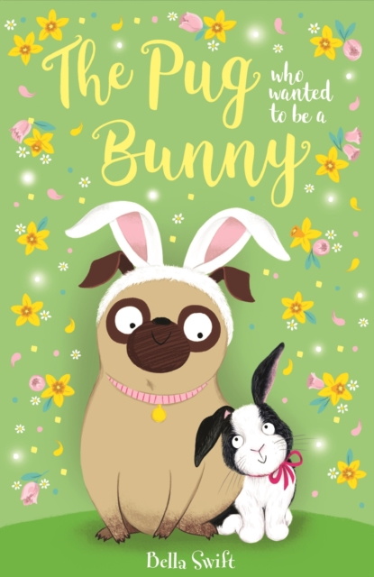 The Pug Who Wanted to Be a Bunny, EPUB eBook
