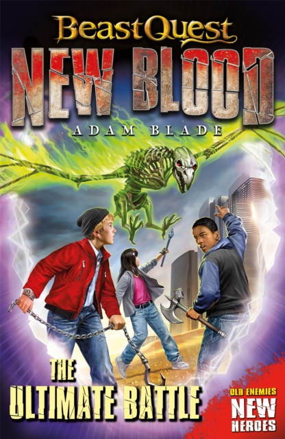 Beast Quest: New Blood: The Ultimate Battle : Book 4, Paperback / softback Book