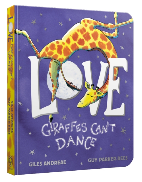 Love from Giraffes Can't Dance Board Book, Board book Book