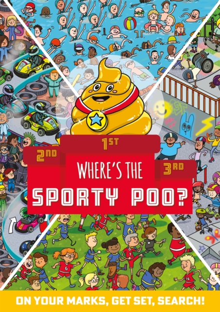 Where's the Sporty Poo? : On your marks, get set, search!, Paperback / softback Book