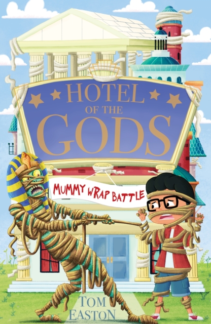 Hotel of the Gods: Mummy Wrap Battle : Book 4, Paperback / softback Book