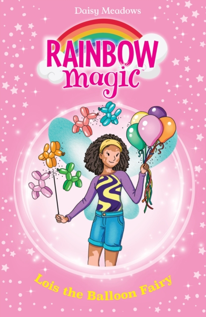 Lois the Balloon Fairy : The Birthday Party Fairies Book 3, EPUB eBook