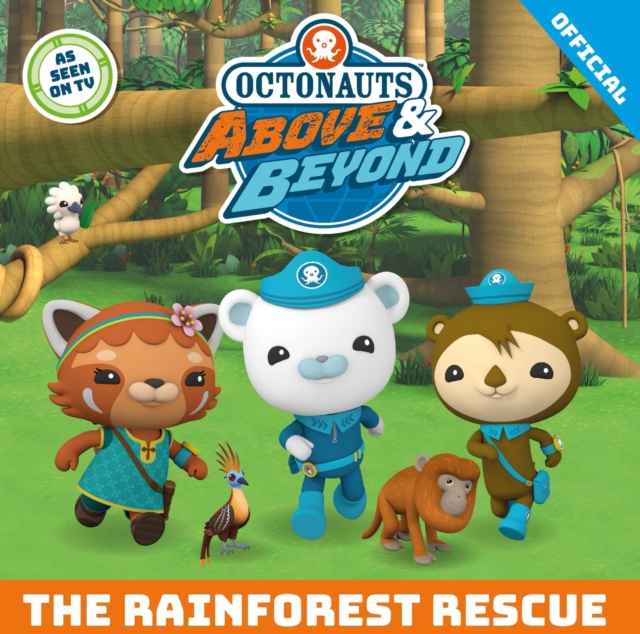 Octonauts Above & Beyond: The Rainforest Rescue, Paperback / softback Book
