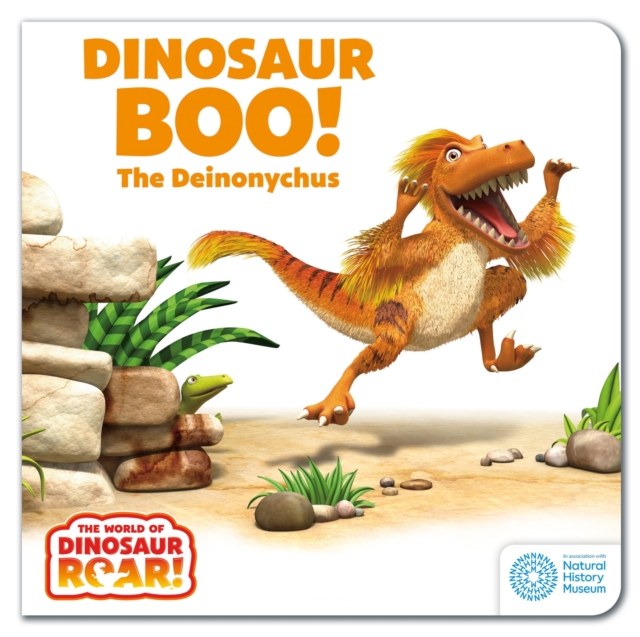 The World of Dinosaur Roar!: Dinosaur Boo! The Deinonychus, Board book Book