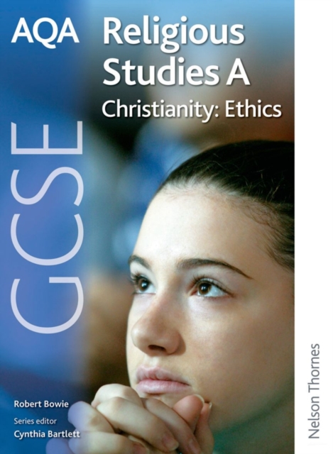 AQA GCSE Religious Studies A - Christianity: Ethics, Paperback Book