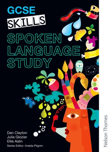 GCSE Skills Spoken Language Study, Paperback Book