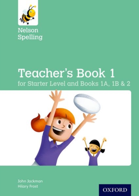 Nelson Spelling Teacher's Book (Reception-Year 2/P1-P3), Paperback / softback Book