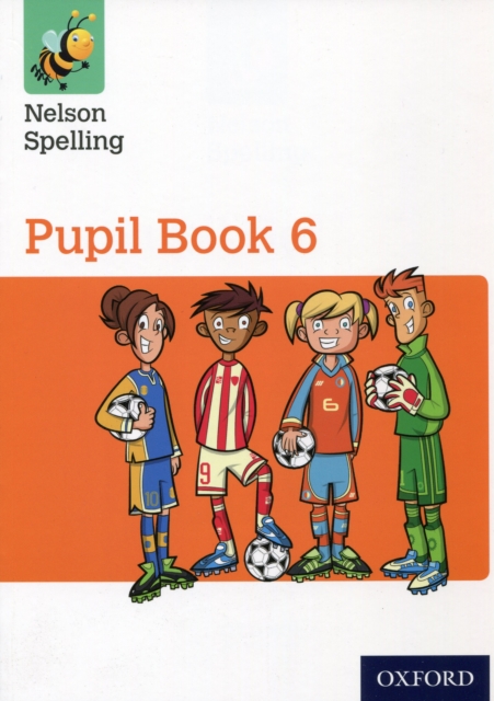 Nelson Spelling Pupil Book 6 Year 6/P7, Paperback / softback Book