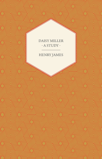 Daisy Miller - A Study, Paperback / softback Book