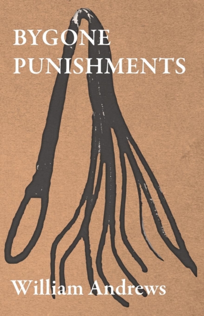 Bygone Punishments, Paperback / softback Book