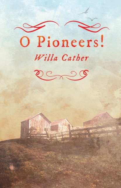 O Pioneers!, Paperback / softback Book