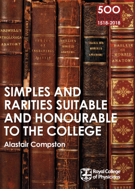 RCP 9: Simples and Rarities Suitable and Honourable to the College, Paperback / softback Book