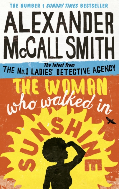 The Woman Who Walked in Sunshine Alexander McCall Smith