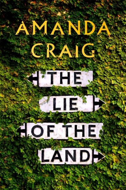 The Lie of the Land : 'A very good read indeed' Matt Haig, Hardback Book