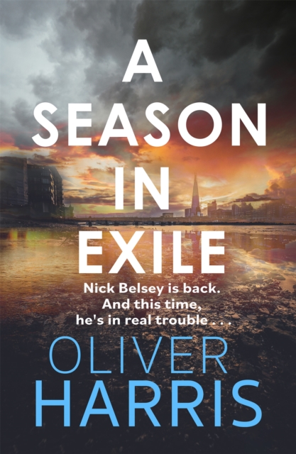 A Season in Exile :  Oliver Harris is an outstanding writer  The Times, EPUB eBook