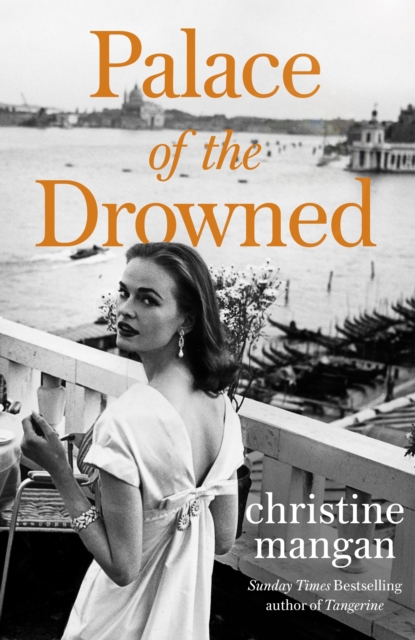 Palace of the Drowned : by the author of the Waterstones Book of the Month, Tangerine, EPUB eBook