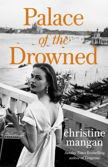 Palace of the Drowned : by the author of the Waterstones Book of the Month, Tangerine, Hardback Book