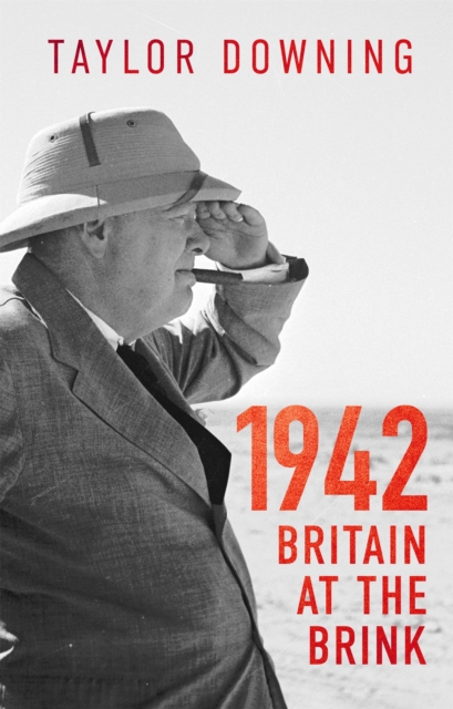 1942: Britain at the Brink, Hardback Book