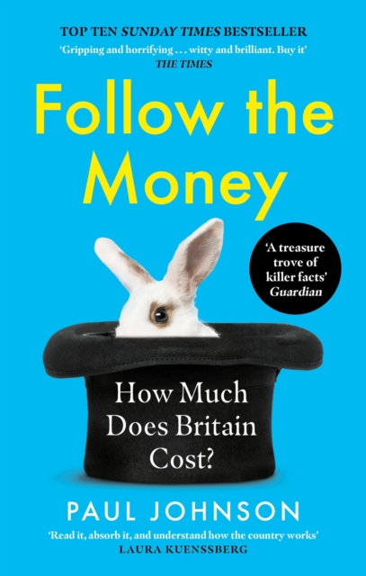 Follow the Money : 'Gripping and horrifying... witty and brilliant. Buy it' The Times, EPUB eBook