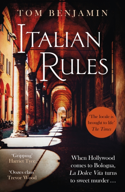 Italian Rules : a gripping crime thriller set in the heart of Italy, Paperback / softback Book