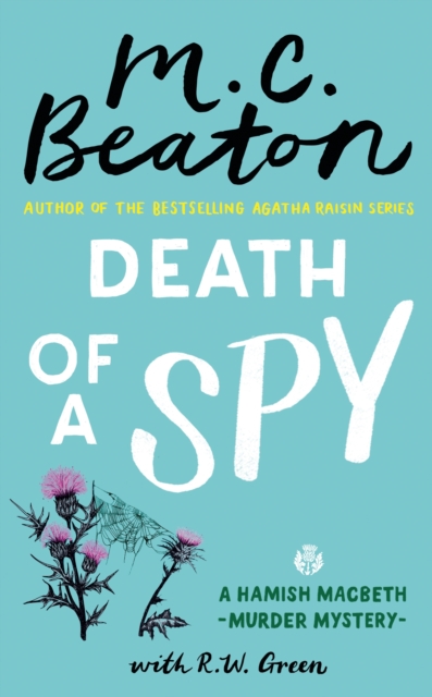 Death of a Spy : A Hamish Macbeth Mystery, EPUB eBook