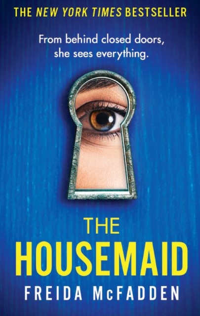 The Housemaid : An absolutely addictive psychological thriller with a jaw-dropping twist, Paperback / softback Book