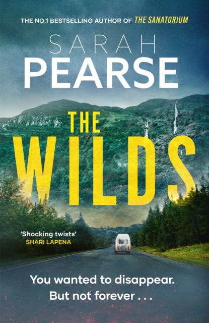 The Wilds : The thrilling new mystery from the bestselling author of The Sanatorium, Hardback Book