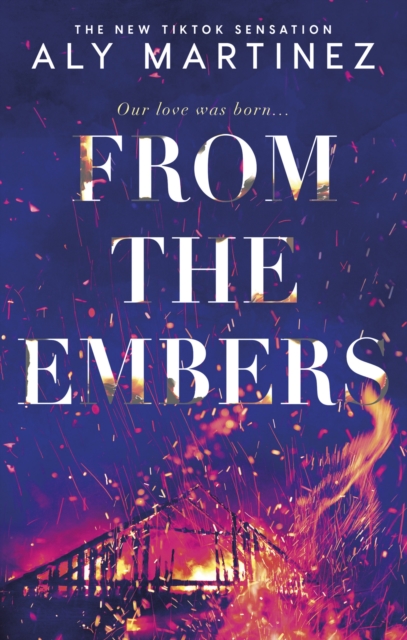 From the Embers : The heart-stopping TikTok romance, EPUB eBook