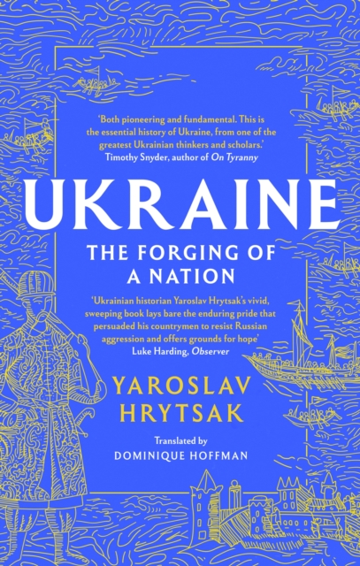 UKRAINE The Forging of a Nation, Paperback / softback Book