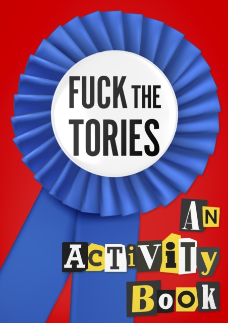 Fuck the Tories,  Book