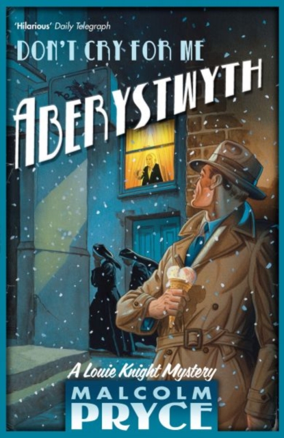 Don't Cry for Me Aberystwyth, Paperback / softback Book