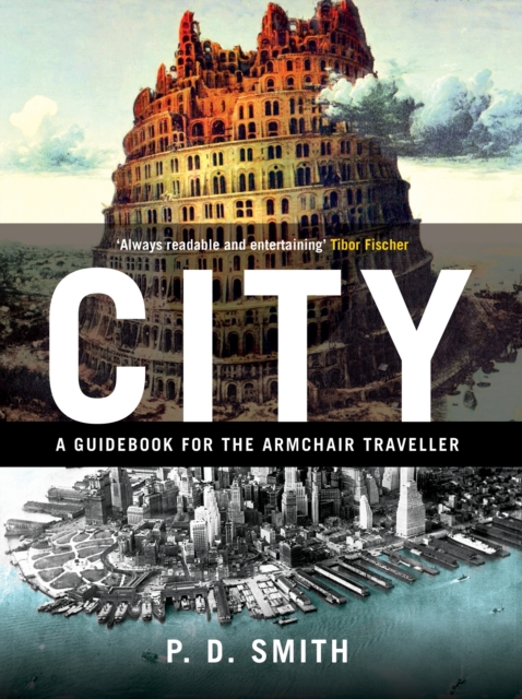 City : A Guidebook for the Urban Age, Hardback Book
