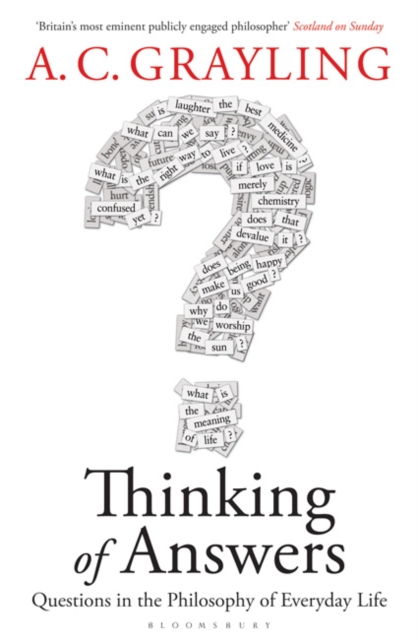 Thinking of Answers : Questions in the Philosophy of Everyday Life, Hardback Book