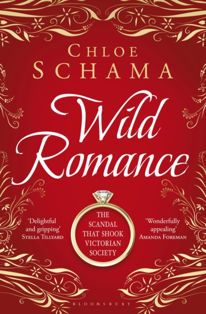 Wild Romance : The True Story of a Victorian Scandal, Paperback / softback Book