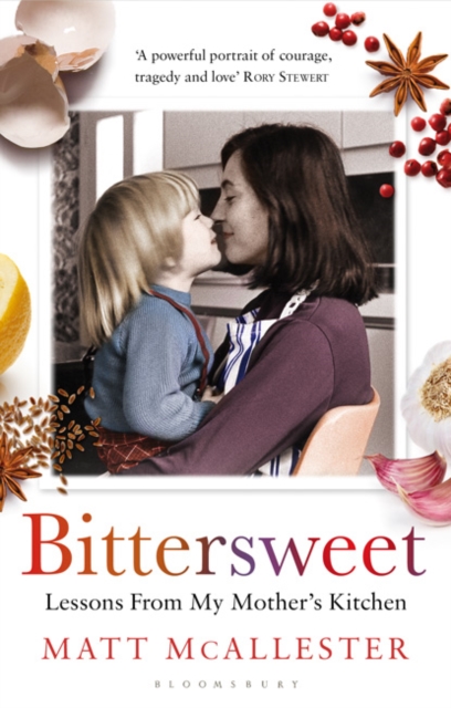 Bittersweet : Lessons From My Mother's Kitchen, Paperback / softback Book